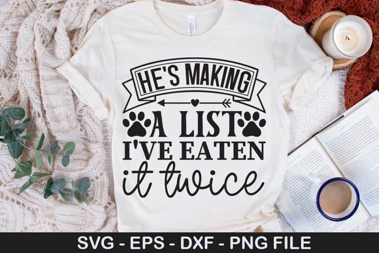 He s making a list i ve eaten SVG - Christmas Dog Design