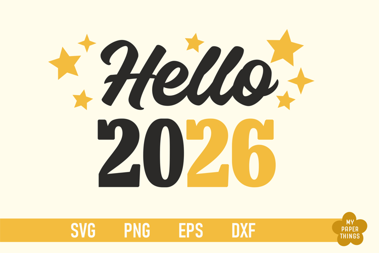 Hello 2026 Svg, New Year 2026 Svg, New Year Shirt Png