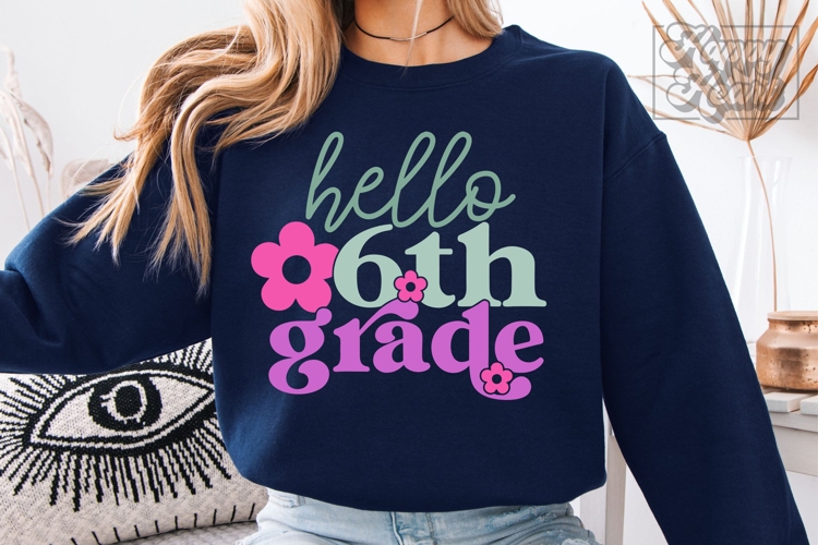 Hello 6th Grade SVG - Back To School PNG - Sixth Grade Vibes