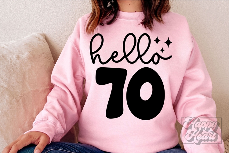 Hello 70 Birthday SVG - 70th Birthday - Hello Seventy Shirt