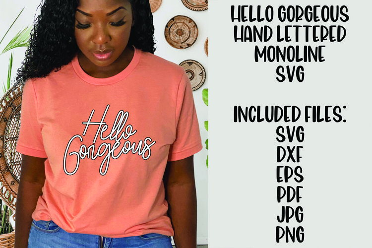 Hello Gorgeous Hand Lettered Monoline SVG