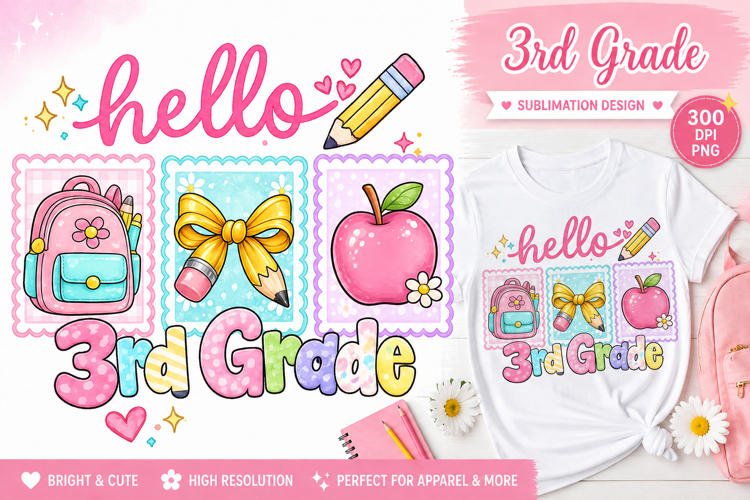 Hello 3rd Grade PNG | Third Grade Back to School Sublimation