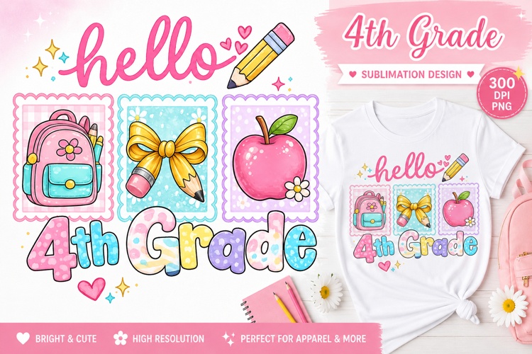 Hello 4th Grade PNG Fourth Grade Back to School Sublimation