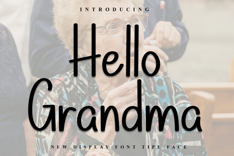 Hello Grandma