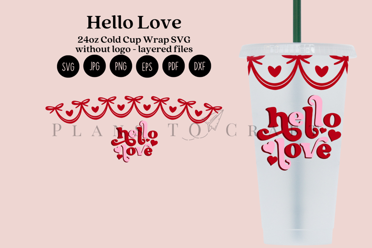 Hello Love Valentine 24oz Cold Cup Tumbler Wrap SVG