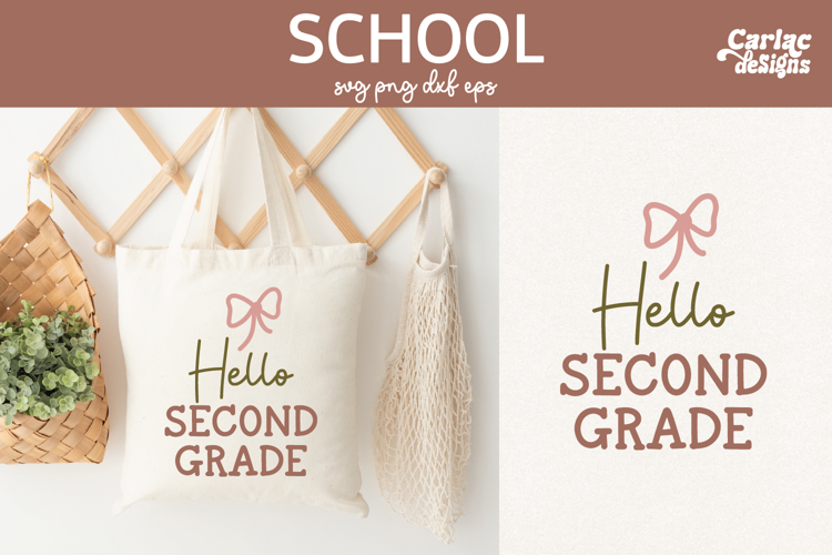 Hello Second Grade, Teacher Tote Bag SVG