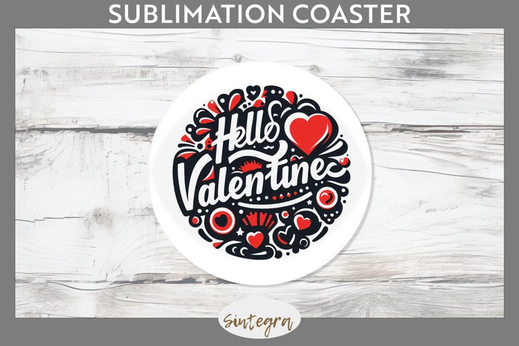 Hello Valentine v2 Round Coaster Sublimation example image 1