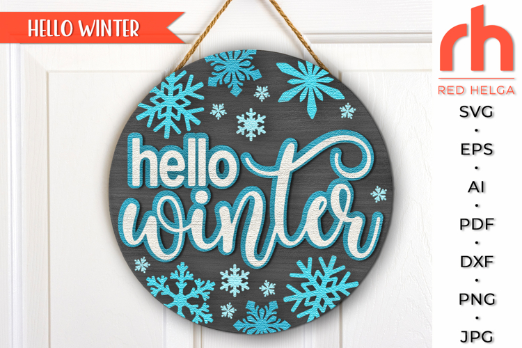 Hello Winter SVG, Seasonal Door Sign, Snowflake Cut File