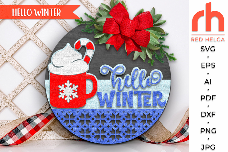 Hello Winter SVG, Layered Door Sign DXF, Christmas Cocoa