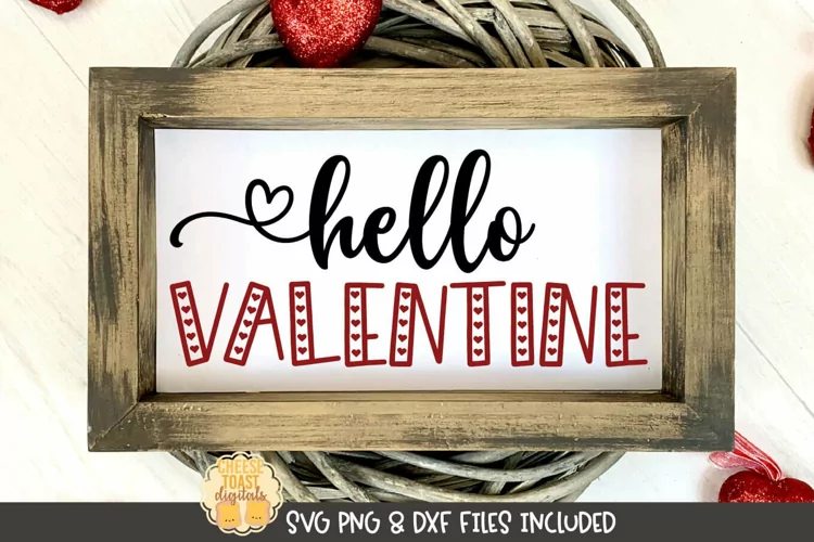 Hello Valentine Quote | Valentine's Day Sign SVG