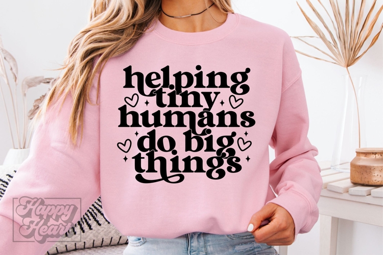 Helping Tiny Humans Do Big Things SVG PNG - Kindergarten