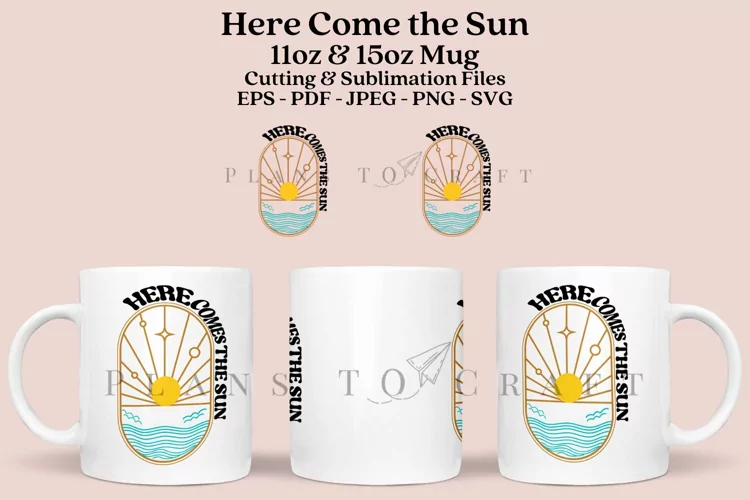 Here Come the Sun Mug Sublimation Wrap 11oz - 15oz