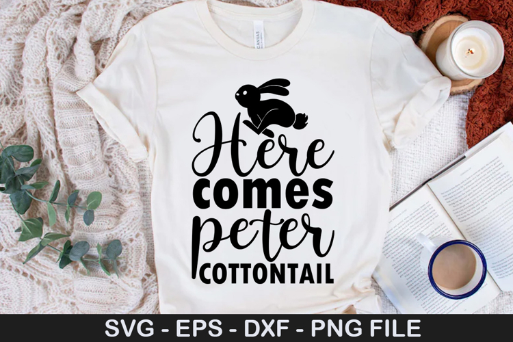 Here comes peter cottontail - Easter SVG Design
