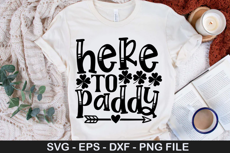 Here to paddy SVG - St. Patricks Day Design