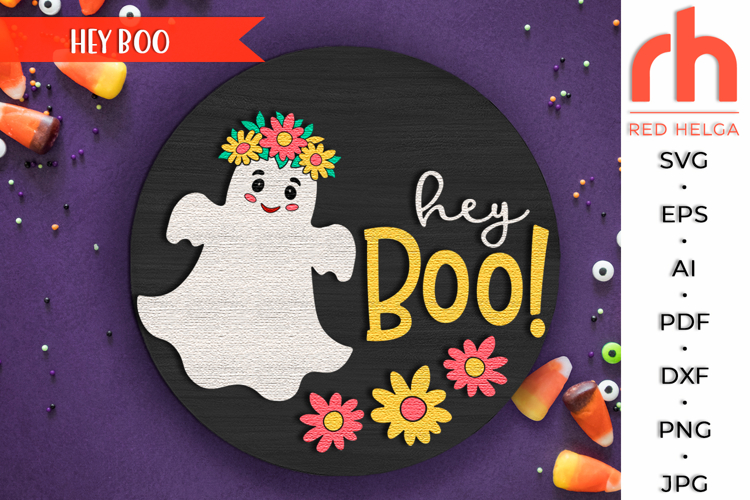Hey Boo SVG, Halloween Door Sign Cut File, Flower Ghost DXF