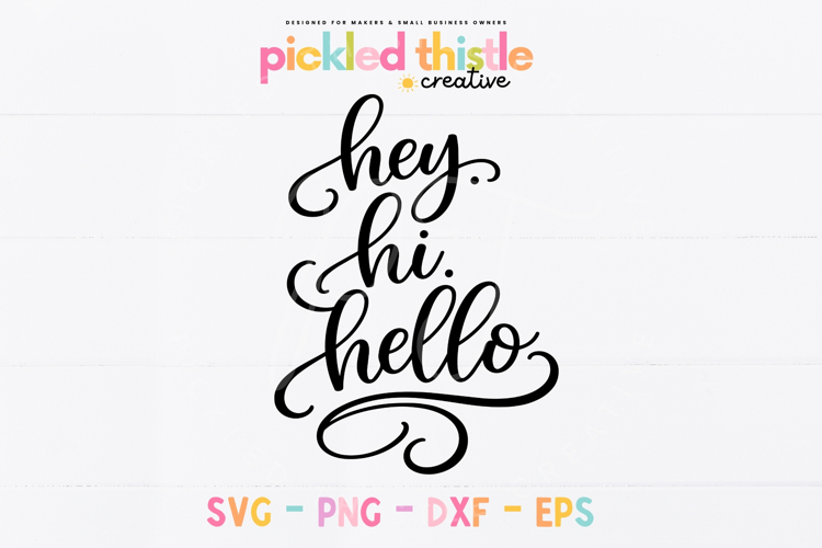 Hey Hi Hello SVG | Farmhouse Hello Sign SVG