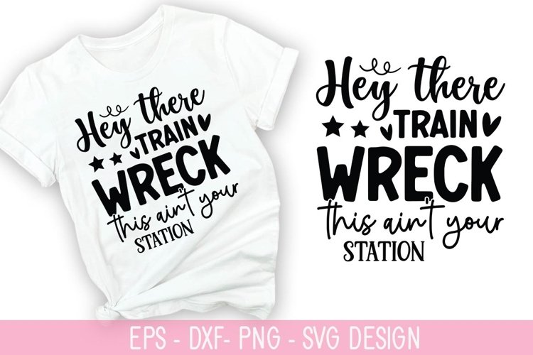 Hey there trainwreck this ain't your - Fanny Coffee SVG Desi example image 1