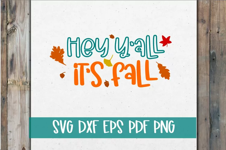 Hey Yall Its Fall SVG