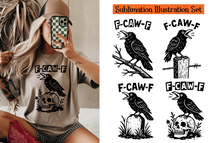 Funny F-CAW-F Crow Sublimation PNG Set For Sublimation