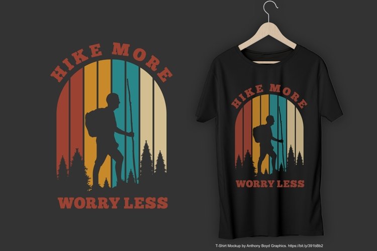 Hike More Worry Less Adventure Traveling Typography Quote Vector Design to Print on T-Shirt Hoodie Poster Sublimation Merchandise AI CDR SVG EPS PNG