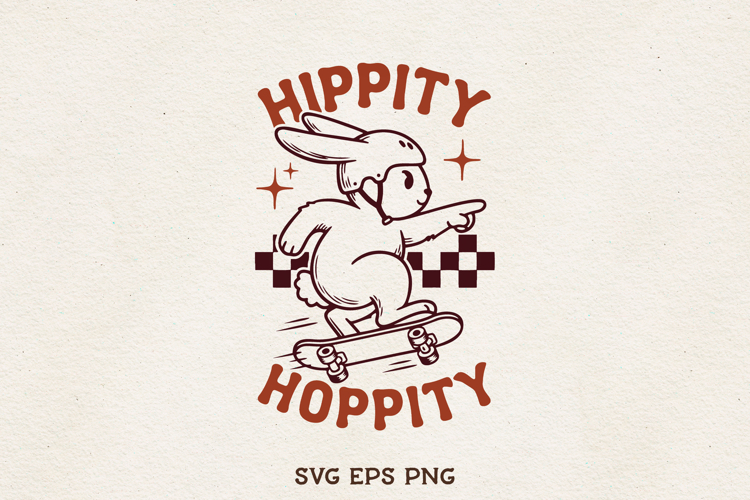Hippity Hoppity Bunny SVG Skateboard Easter Rabbit PNG EPS