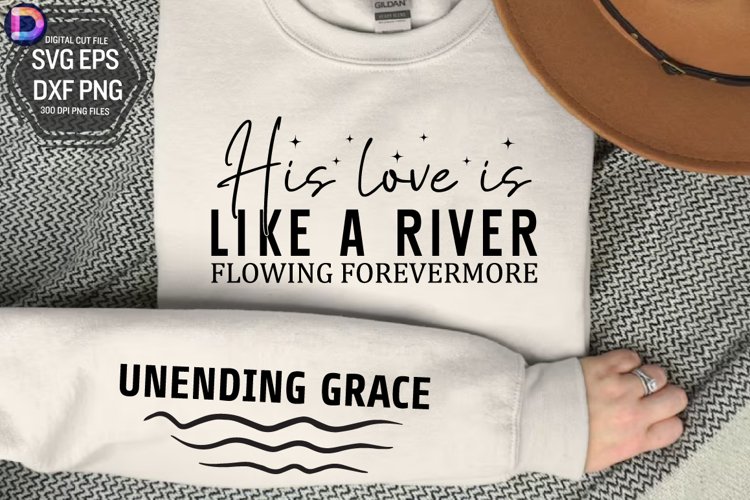 His Love is Like a River Flowing Forevermore Sleeve SVG