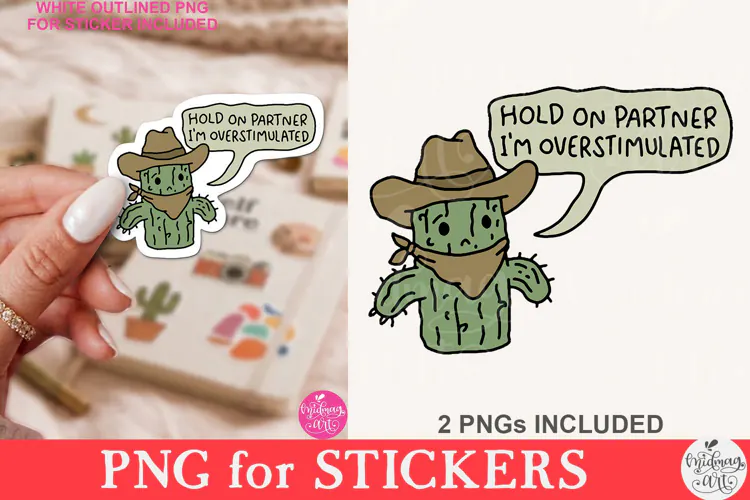 Hold On Partner I'm Overstimulated PNG