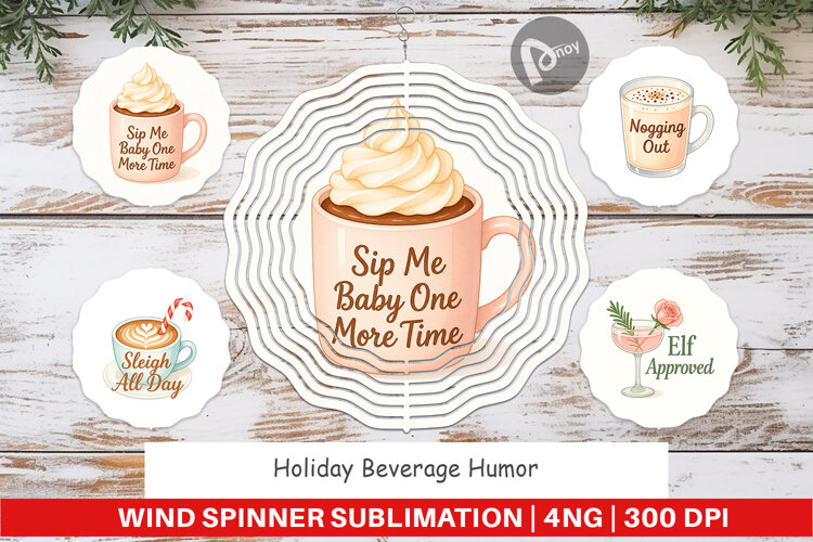 Wind Spinner Holiday Beverage Quotes example image 1