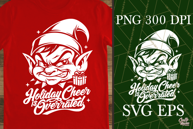 Holiday Cheer Is Overrated Elf Christmas SVG PNG