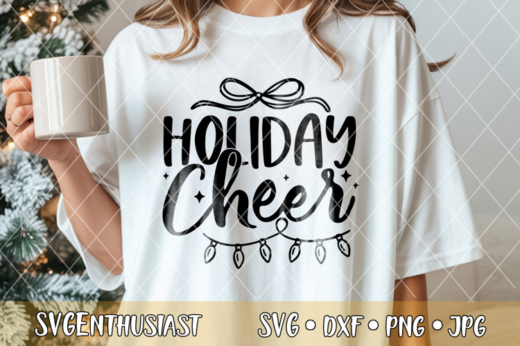 Holiday cheer SVG cut file