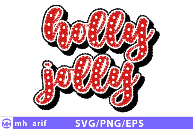Holly Jolly SVG Red Polka Dot Christmas Quote PNG Cut File