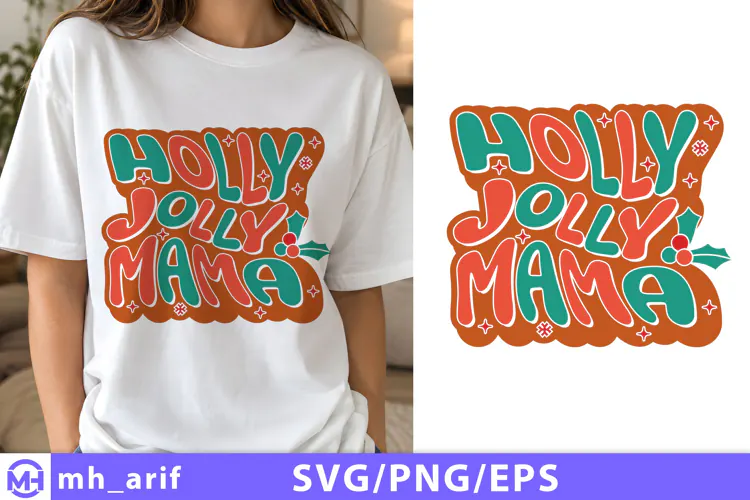 Holly Jolly Mama SVG PNG Retro Christmas Mom T-Shirt Design