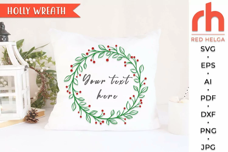Holly Wreath SVG, Christmas Frame Cut File, Holly Berry DXF