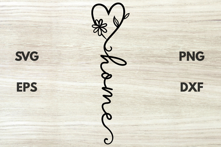Home Heart Floral Inspirational Quote SVG