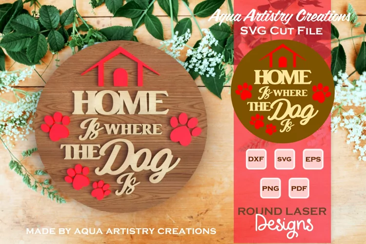 Home is where the dog is Laser Cut Ornament
