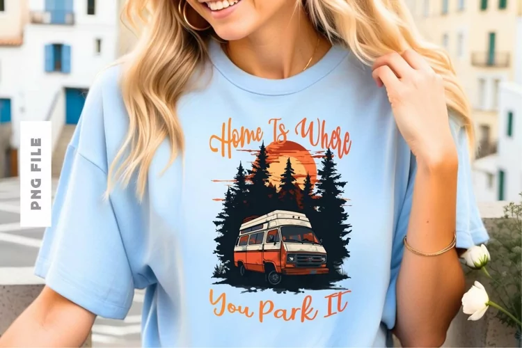 Home Is Where You Park It T shirt Design