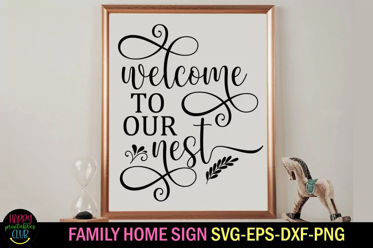 Welcome to Our Nest Family SVG I Farmhouse Quotes SVG