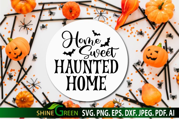 home sweet haunted home sign