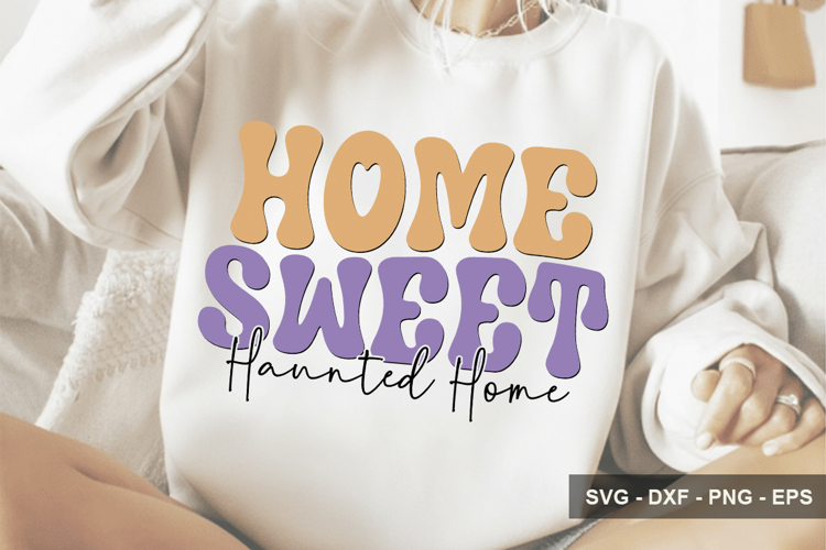 Home Sweet Haunted Home - Halloween Design