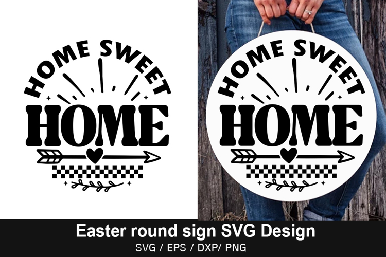 Home sweet home SVG - Easter Round Sign Design
