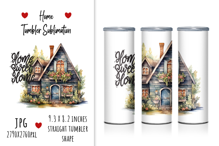 "Home, Sweet Home" Tumbler Sublimation