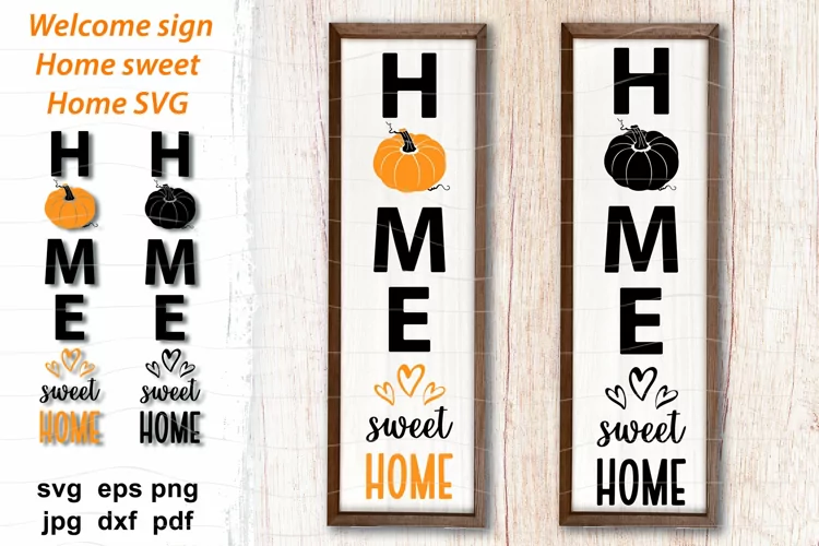 Fall porch signs vertical SVG Home sweet home with pumpkin