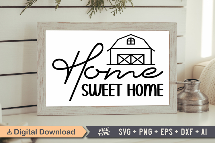 Home Sweet Home Sign SVG, Farmhouse Christmas Sign