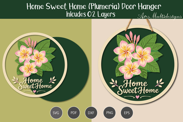 Plumeria Home sweet Home Door hanger example image 1