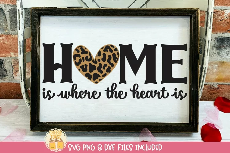 Home Is Where The Heart Is | Leopard Print Valentine SVG