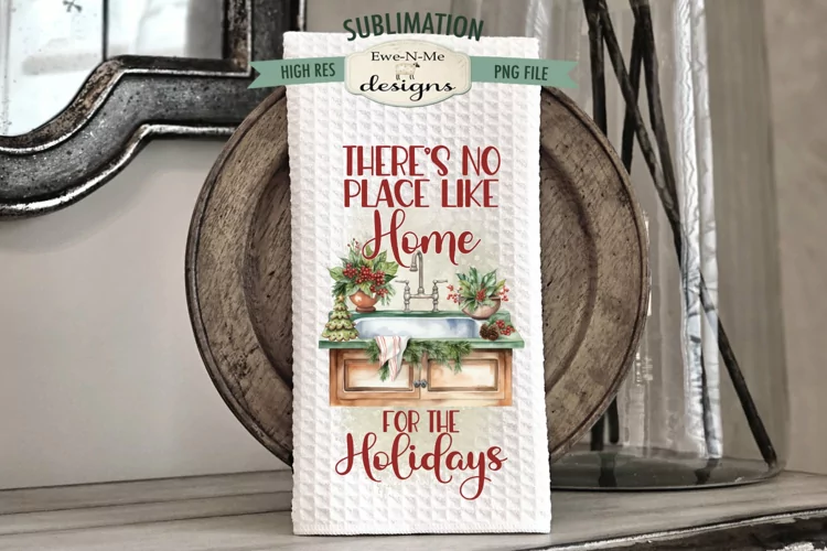 Home For Holidays | Kitchen Towel Sublimation Design