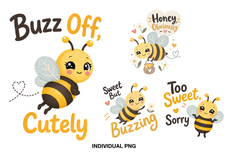 Cute Bee PNG 4 Funny Honey Quote Designs for Shirts