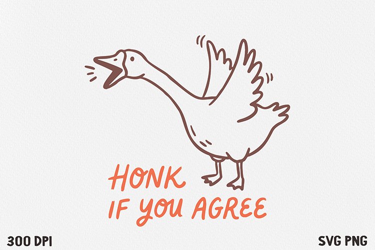 Funny Goose Quote SVG and PNG Design