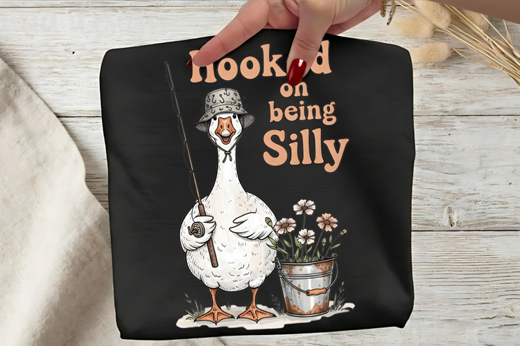 Hooked on Being Silly Goose PNG, Fishing Sublimation Design
