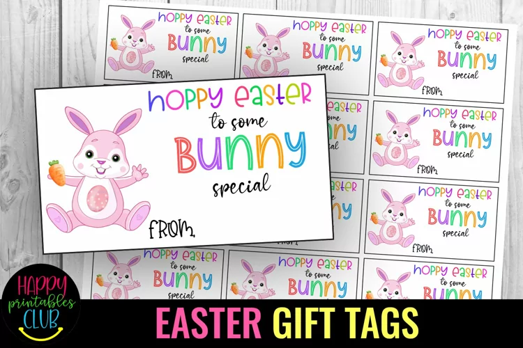 Hoppy Easter to Some Bunny I Easter Gift Tags Printable